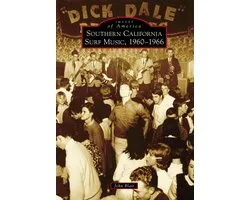 Images of America - Southern California Surf Music, 1960-1966