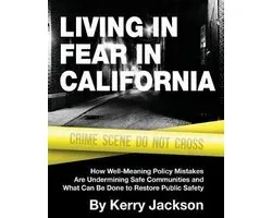 Living in Fear in California