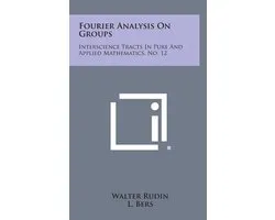 Fourier Analysis on Groups