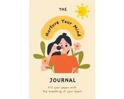 Nurture Your Mind Mindfulness and Mental Health Self-Care Planner Journal