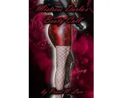 Sissy stories 22 - Mistress Darla's Booty Call