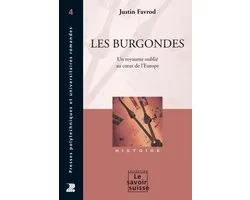 Le Savoir suisse - Les Burgondes