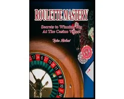 Mastering Casino Games: Proven Strategies for Beating the Odds- Roulette Mastery