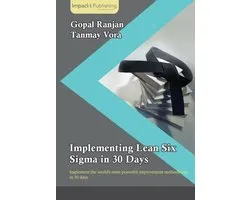 Implementing Lean Six Sigma in 30 Days