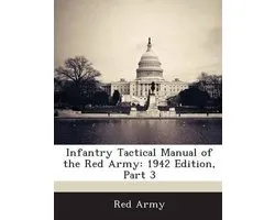 Infantry Tactical Manual of the Red Army