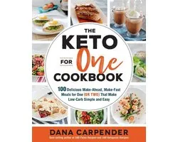 Keto for Your Life - The Keto For One Cookbook