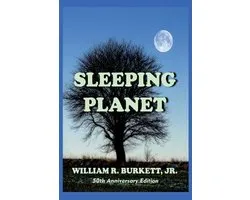 The Science Fiction Novels of William R. Burkett, Jr.- Sleeping Planet