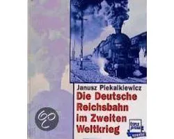 Die Deutsche Reichsbahn im Zweiten Weltkrieg