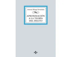 Derecho - Biblioteca Universitaria de Editorial Tecnos - Aproximación a la teoría general del delito