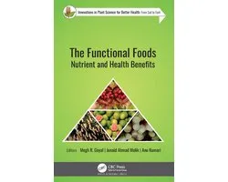 Innovations in Plant Science for Better Health: From Soil to Fork-The Functional Foods