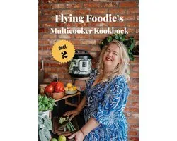 Multicooker Kookboek Deel 2 - Flying Foodie (2024)
