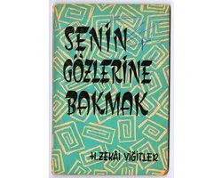 Senin Gözlerine Bakmak