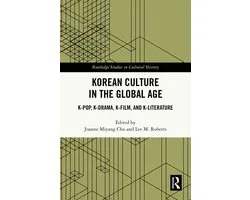 Routledge Studies in Cultural History- Korean Culture in the Global Age