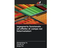 Ingegneria funzionale ad effetto di campo nei fotorivelatori