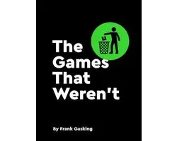 Games That Weren't