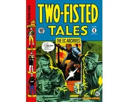 The EC Archives: Two-Fisted Tales Volume 4
