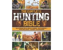 The Complete Hunting Bible