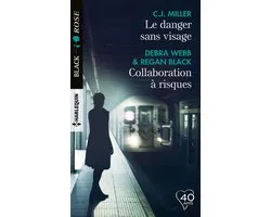 Le danger sans visage - Collaboration à risques