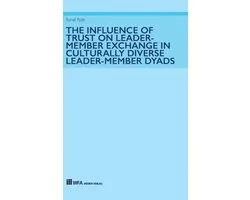 The Influence of Trust on Leader-Member Exchange in Culturally Diverse Leader-Member Dyads