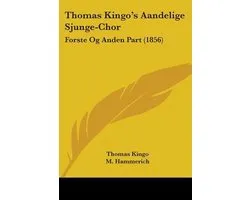 Thomas Kingo's Aandelige Sjunge-Chor
