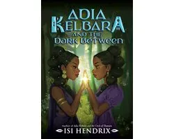 Adia Kelbara and the Circle of Shamans- Adia Kelbara and the Dark Between