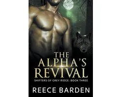 Shifters of Grey Ridge-The Alpha's Revival