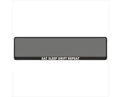 Kentekenplaathouder - Auto - Met Tekst - Eat sleep drift repeat - Voor Kentekenplaat 520x110mm