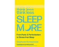 Think Less, Sleep More