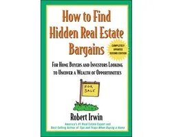 How to Find Hidden Real Estate Bargains 2/E