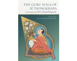 The Guru Yoga of Je Tsongkhapa