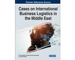 Cases on International Business Logistics in the Middle East
