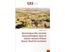 Dynamique des services écosystémiques dans le bassin versant d'Oum Zessar (Sud Est tunisien)