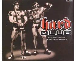 Hard Club (The Dark Sound Of The Underground)