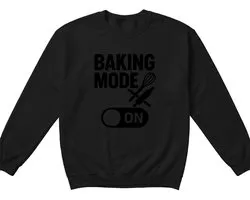 Bakken Sweater – BAKING MODE – Bakker Outfit – Unisex Sweater voor Dames & Heren – Leuk Cadeau voor Bakkers