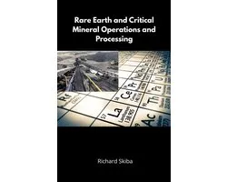 Rare Earth and Critical Mineral Operations and Processing