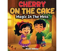 Cherry On The Cake Magic In The Mess