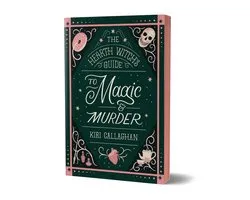 The Hemlock Saga-The Hearth Witch's Guide to Magic & Murder