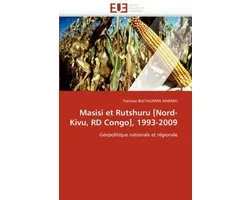 Masisi et Rutshuru [Nord-Kivu, RD Congo], 1993-2009
