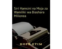 Siri Hamsini na Moja za Wamiliki wa Biashara Milionea