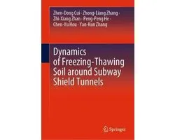 Dynamics of Freezing Thawing Soil around Subway Shield Tunnels