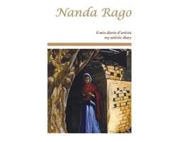 Nanda Rago il mio diario d'artista