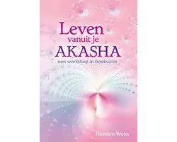 Leven vanuit je Akasha