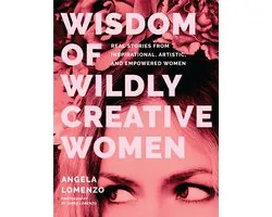 Wisdom of Wildly Creative Women