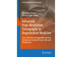 Fundamental Biomedical Technologies- Advanced High-Resolution Tomography in Regenerative Medicine