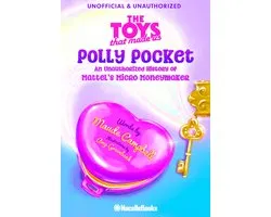 The Legacy of Polly Pocket: Mattel's Micro Moneymaker