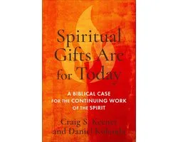 Spiritual Gifts Are for Today