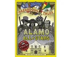 Nathan Hale's Hazardous Tales- Alamo All-Stars