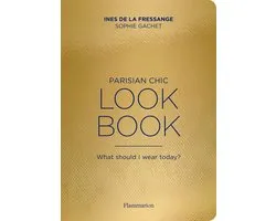Parisian Chic Look Book: What Should I Wear Today?