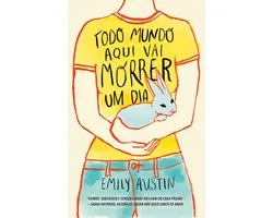 Todo mundo aqui vai morrer um dia