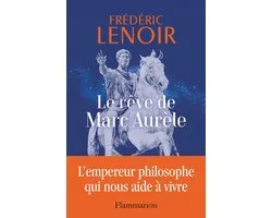 Le rêve de Marc Aurèle